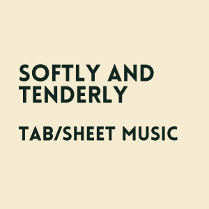 Softly And Tenderly (IH)